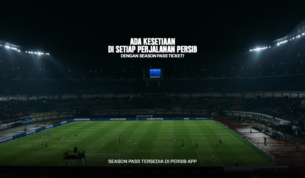 Informasi Season Pass Persib untuk 16 laga kandang